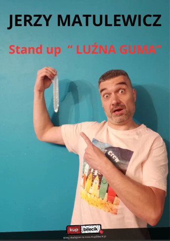 Duszniki-Zdrój Wydarzenie Stand-up Stand Up "LUŹNA GUMA"